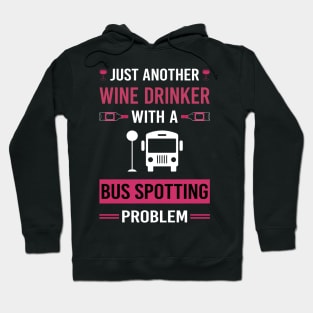 Wine Drinker Bus Spotting Spotter Hoodie